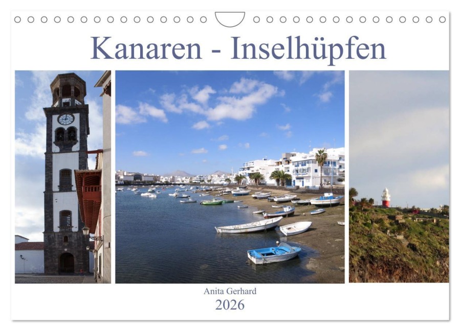 Kanaren - Inselhüpfen (Wandkalender 2026 DIN A4 quer), CALVENDO Monatskalender - Anita Gerhard