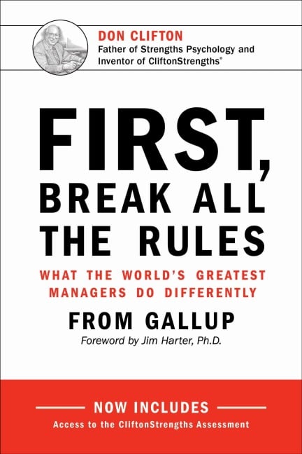 First, Break All the Rules - James K. Harter