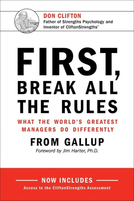 First, Break All the Rules - Gallup
