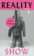 Cover-Bild zum Titel 'Reality Show' von 'Anne Freytag'