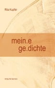 Cover-Bild zum Titel 'mein.e ge.dichte' von 'Rita Kupfer'