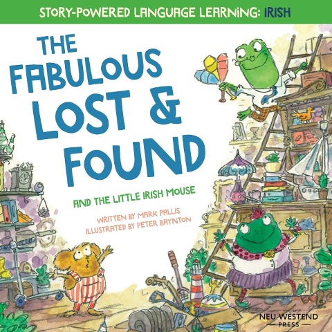 The Fabulous Lost & Found and the little mouse who spoke Irish - Mark Pallis