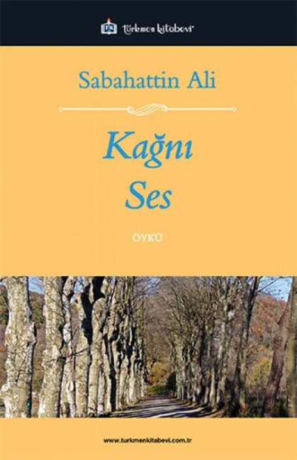Kagni Ses - Sabahattin Ali