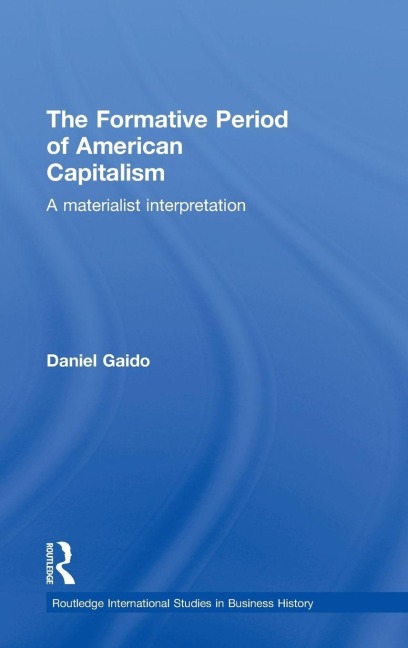 The Formative Period of American Capitalism - Daniel Gaido