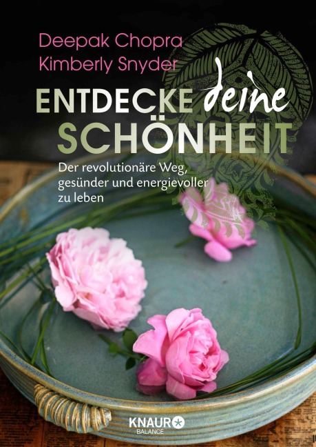 Entdecke deine Schönheit - Deepak Chopra, Kimberly Snyder