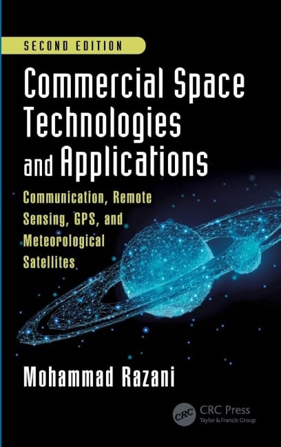 Commercial Space Technologies and Applications - Mohammad Razani