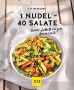 Cover-Bild zum Titel '1 Nudel - 40 Salate' von 'Gina Greifenstein'