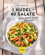 Cover-Bild zum Titel '1 Nudel - 40 Salate' von 'Gina Greifenstein'