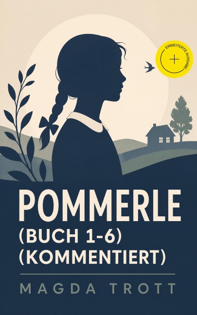 Pommerle (Buch 1-6) (Kommentiert) - Magda Trott
