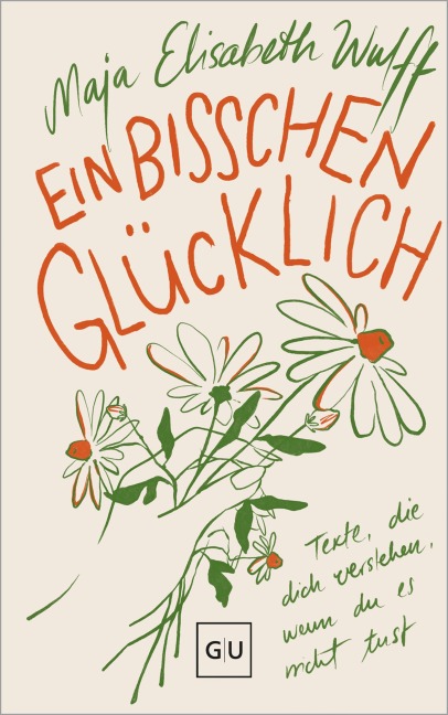Ein bisschen glücklich - Maja Elisabeth Wulff