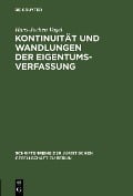 Cover-Bild zum Titel 'Kontinuität und Wandlungen der Eigentumsverfassung' von 'Hans-Jochen Vogel'