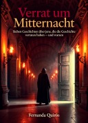 Cover-Bild zum Titel 'Verrat um Mitternacht' von 'Fernanda Quirós'