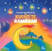 Cover-Bild zum Titel 'Portakal Sulu Ördek ile Kudüste Ramazan' von 'Zehra Türkcan'