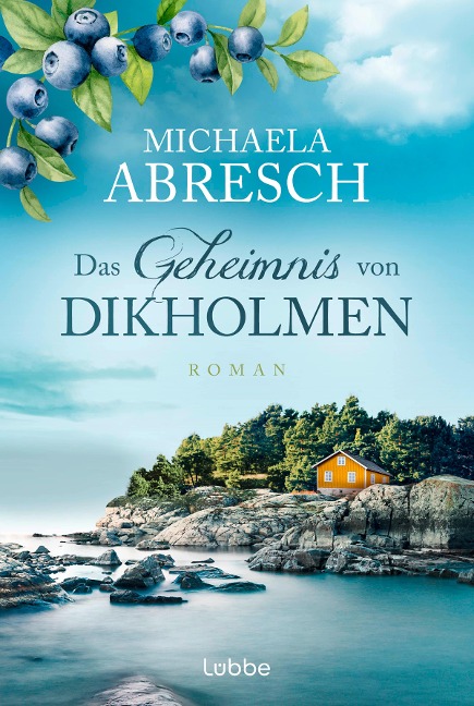 Das Geheimnis von Dikholmen - Michaela Abresch