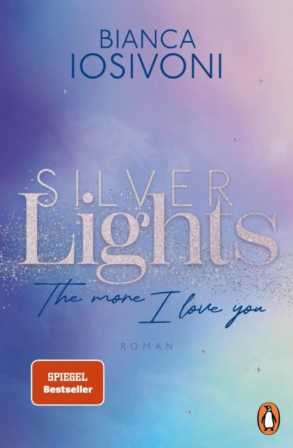 Silver Lights - The more I love you - Bianca Iosivoni
