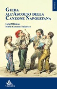 Cover-Bild zum Titel 'Guida all'ascolto della canzone napoletana' von 'Luigi Ottaiano, Maria Carmela Tufanisco'