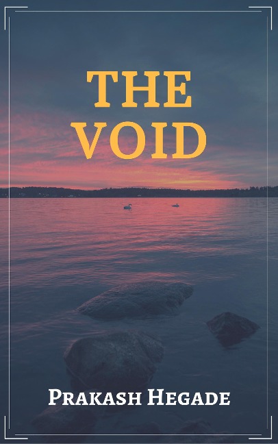 The Void - Prakash Hegade