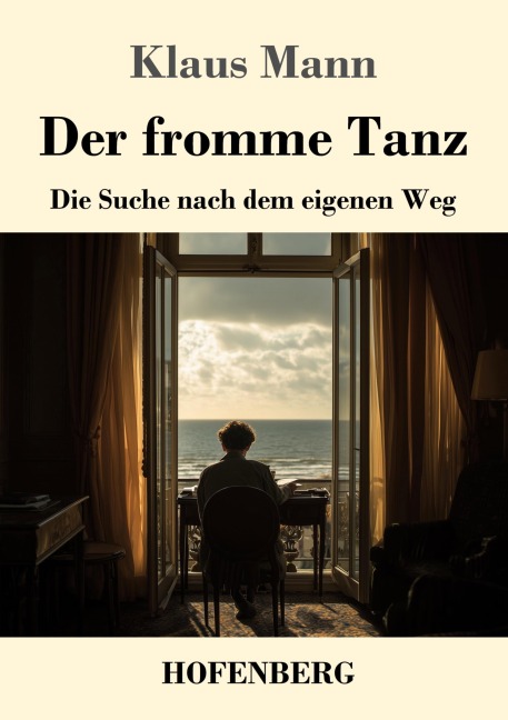 Der fromme Tanz - Klaus Mann