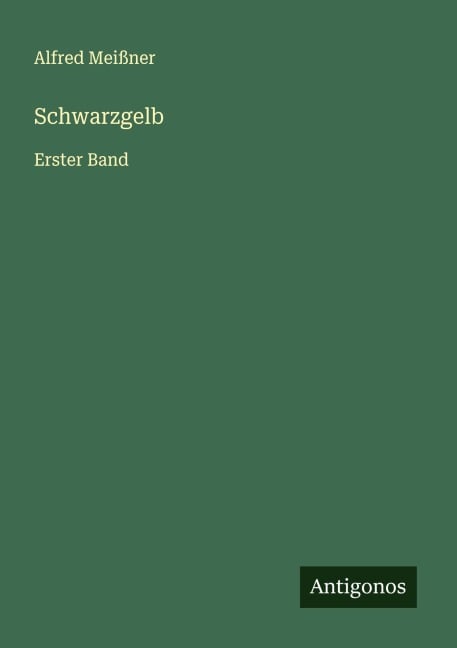 Schwarzgelb - Alfred Meißner