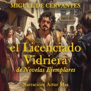 Cover-Bild zum Titel 'El Licenciado Vidriera' von 'Miguel De Cervantes'