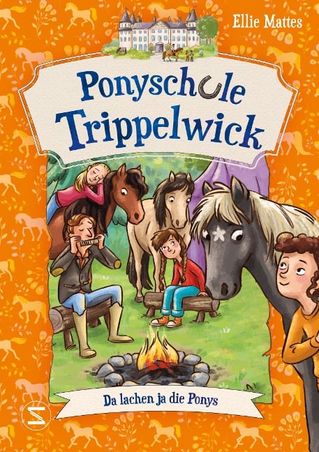 Ponyschule Trippelwick - Da lachen ja die Ponys - Ellie Mattes