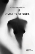 Cover-Bild zum Titel 'Ombres of Soul' von 'Christelle Brejon'