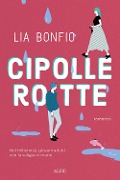 Cover-Bild zum Titel 'Cipolle rotte. Noi millennial, giovani adulti con la valigia in mano' von 'Lia Bonfio'