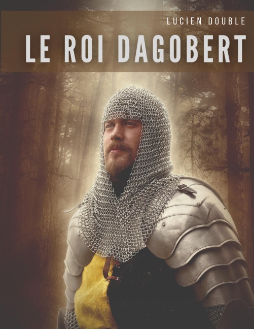 Le roi Dagobert - Lucien Double