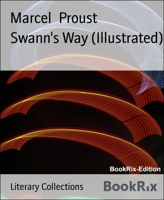 Swann's Way (Illustrated) - Marcel Proust