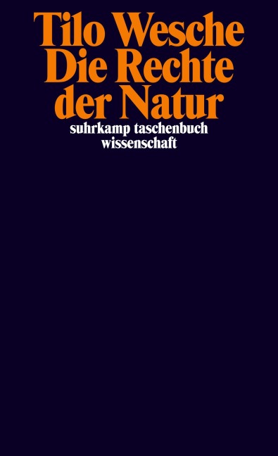 Die Rechte der Natur - Tilo Wesche
