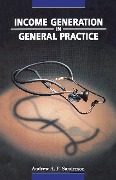 Cover-Bild zum Titel 'Income Generation in General Practice' von 'Andrew A Sanderson'