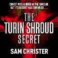 The Turin Shroud Secret - Sam Christer