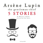 Cover-Bild zum Titel 'Arsène Lupin, gentleman-thief: 5 stories' von 'Maurice Leblanc'