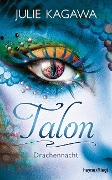 Talon 03 - Drachennacht - Julie Kagawa