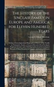 Cover-Bild zum Titel 'The History of the Sinclair Family in Europe and America for Eleven Hundred Years [microform]' von 'Leonard Allison Morrison'