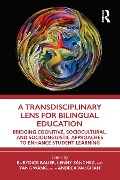 Cover-Bild zum Titel 'A Transdisciplinary Lens for Bilingual Education' von ''