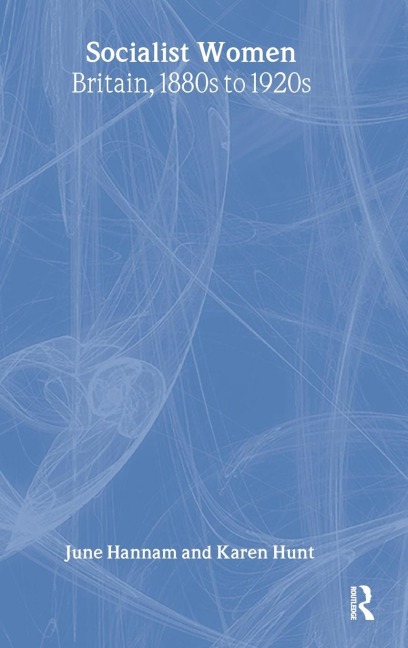 Socialist Women - June Hannam, Karen Hunt