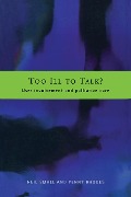 Cover-Bild zum Titel 'Too Ill to Talk?' von 'Penny Rhodes, Neil Small'