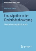 Cover-Bild zum Titel 'Emanzipation in der Kinderladenbewegung' von 'Miriam Mauritz'