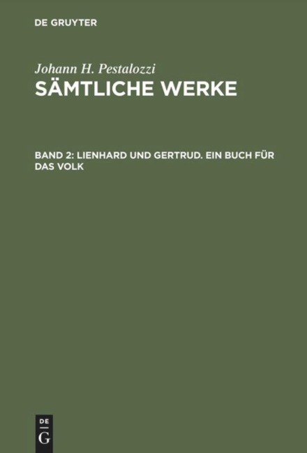 Lienhard und Gertrud. Ein Buch für das Volk - 