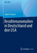 Renditenanomalien in Deutschland und den USA - Sabine Artmann