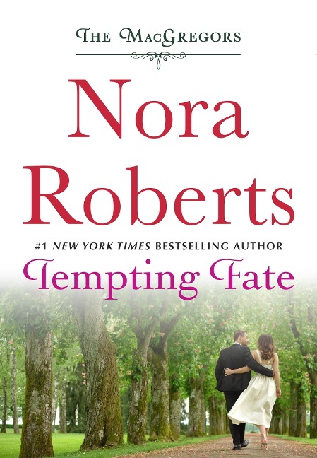 Tempting Fate - Nora Roberts