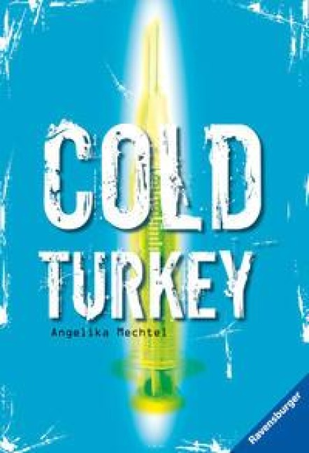 Cold Turkey - Angelika Mechtel
