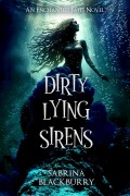 Cover-Bild zum Titel 'Dirty Lying Sirens' von 'Sabrina Blackburry'