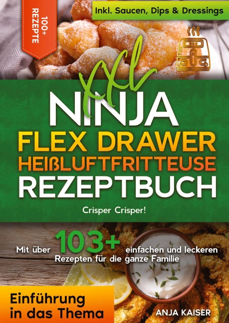 XXL Ninja Flex Drawer Heißluftfritteuse Rezeptbuch - Anja Kaiser