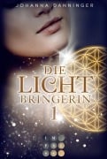 Cover-Bild zum Titel 'Die Lichtbringerin 1' von 'Johanna Danninger'
