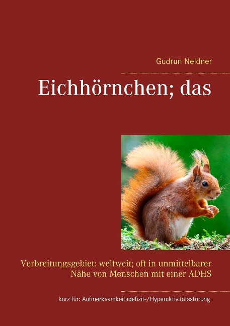 Eichhörnchen; das - Gudrun Neldner
