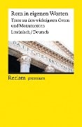 Rom in eigenen Worten. Texte zu den wichtigsten Orten und Monumenten - 