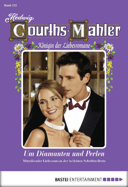 Hedwig Courths-Mahler - Folge 135 - Hedwig Courths-Mahler