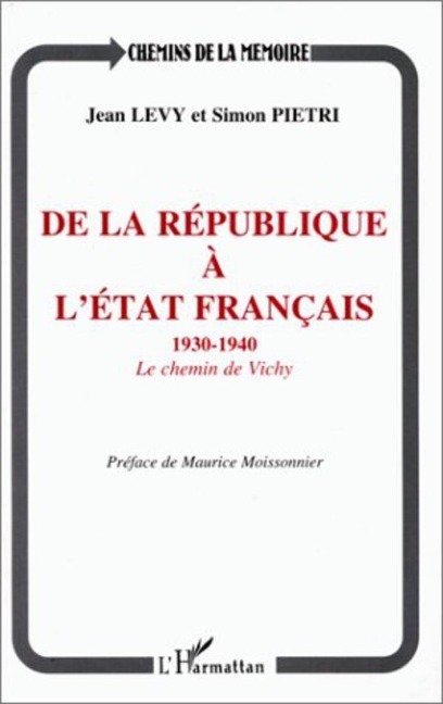 De la république à l'Etat français 1930-1940 - Levy